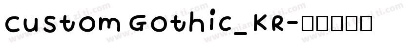 Custom Gothic_KR字体转换